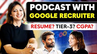 Talk with Google Recruiter  Resume Tier 3 CGPA Career Gap… [upl. by Friedland]