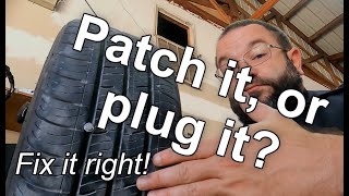 Tire puncture  Patch it or plug it  Fix them the right way [upl. by Hadwyn]