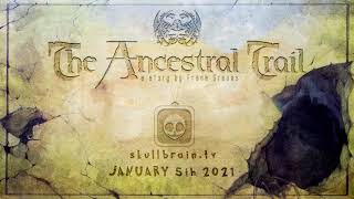 The Ancestral Trail Final Trailer [upl. by Vieva]