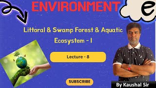 Bilingual Environment Littorals amp Swamp Forests and Aquatic Ecosystem  I [upl. by Yrtnahc300]