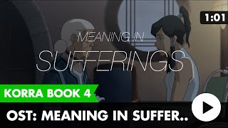 Legend of Korra Book 4 Music Meaning in Sufferings [upl. by Kristi]