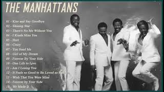 Best Songs of The Manhattans 2023 – The Manhattans Full Album – The Manhattans Greatest Hits [upl. by Thorndike635]