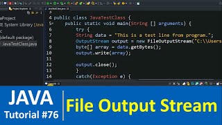 Java Tutorial 76  Java FileOutputStream Class Examples  Write in File [upl. by Kurys]