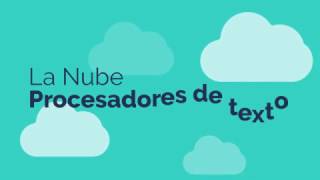 La Nube Procesadores de Texto [upl. by Lj]