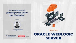 Introducción al Oracle WebLogic Server  IT ALIANZA [upl. by Azeel]