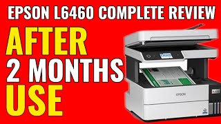 The Shocking Reality Epson L6460 Printer Review After 2 Months Use [upl. by Ayisan520]