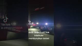 Detik detik 2 unit truk interkuler membunyikan klakson telolet telolet teloletbasuri teloletbus [upl. by Haraf]