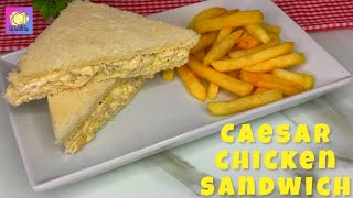 Chicken Sandwich Recipe  Caesar Chicken Sandwich  Easy And Quick Chicken Sandwich [upl. by Gerda]