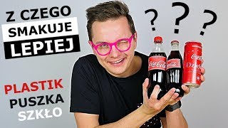 COLA Z PUSZKI BUTELKI CZY SZKŁA  Z CZEGO NAJLEPIEJ SMAKUJE [upl. by Naejamron781]