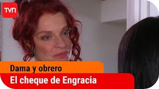 El cheque de Engracia  Dama y obrero  T1E30 [upl. by Akitan]