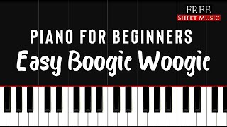 Easy Boogie Woogie  Piano Tutorial for Beginners  FREE SHEET MUSIC [upl. by Onig]