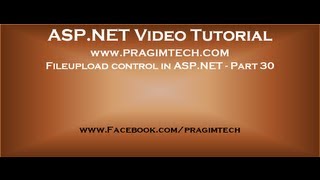 Fileupload control in aspnet Part 30 [upl. by Yekcir]