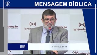 Gênesis 252734  Diferenças de Esaú e Jacó Parte 2  Pr Marcos Granconato [upl. by Wrigley]