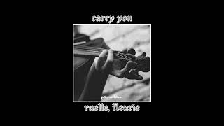 carry you  ruelle fleurie  slowed  reverb [upl. by Ydnew959]