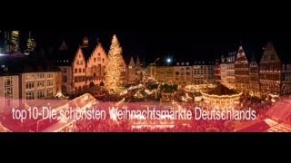 top10 Die schönsten Weihnachtsmärkte Deutschlands [upl. by Fai]