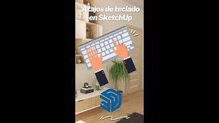 ATAJOS DE TECLADO EN SKETCHUP Agiliza el diseño de tus muebles [upl. by Endys494]