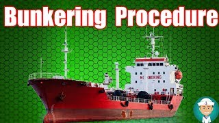 Bunkering Procedures and Bunkering Requirements [upl. by Livingston]