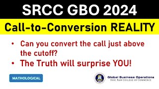 SRCC GBO 2023 Call to Conversion Reality  SRCC GBO 2024 Cutoff  SRCC GBO Response Sheet [upl. by Anelaf855]