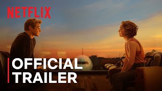 Love at First Sight  Official Trailer  Netflix [upl. by Yesteb130]