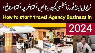 how to start travel amp tours agency business in Pakistan  travel agency business  visa agency bus [upl. by Velick329]