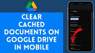 How to Clear Cached Documents on Google Drive on Mobile  Erase Cached Files for Better Performance [upl. by Lil522]