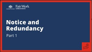 Notice and redundancy part 1  National Employment Standards [upl. by Mayram]