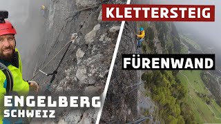 Klettersteig Fürenwand Engelberg  Via ferrata Schweiz  Schwierigkeit D [upl. by Clorinda]