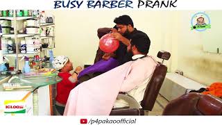 BUSY BARBER  Prank By Nadir Ali amp Team In  P4 Pakao  2017 [upl. by Clinton970]