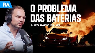 INCÊNDIOS EM CARROS ELÉTRICOS Ameaça ou mito urbano  Auto Rádio EP 45 [upl. by Nylrem]