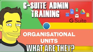 GSuite OU Organisational Unit Basic Administration  G Suite Tutorial [upl. by Ellezig29]