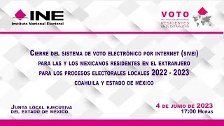 Cierre del SIVEI para las y los Mexicanos Residentes en el Extranjero Procesos Electorales Locales [upl. by Nylarahs]