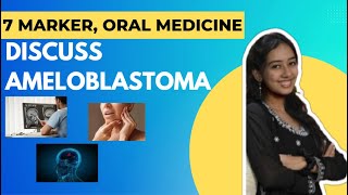 Discuss Ameloblastoma  A 7 Marker Answer for Final Year BDS Exams Oral Medicine and Radiology [upl. by Charry462]