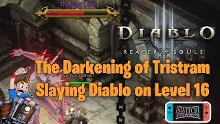 The Darkening of Tristram Event Slaying the Dark Lord Diablo 2019 in Diablo 3  Nintendo Switch [upl. by Lilly]