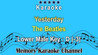 Yesterday Karaoke The Beatles  Lower Male Tone Key D 3 [upl. by Other950]