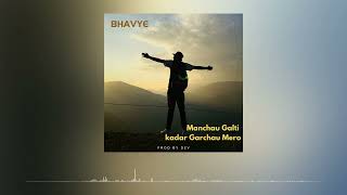 Bhavye  Manchau Galti Kadar Garchau Mero Official Audio Prod bytheblankproductions0 [upl. by Chenay864]