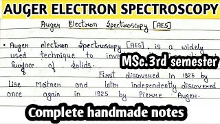 Auger Electron SpectroscopyAES Basic introduction  Principle  Instrumentation  Hand made notes [upl. by Elyak]