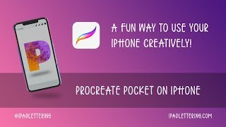 Procreate Pocket TUTORIAL A creative way to USE YOUR IPHONE for lettering art [upl. by Moyna]