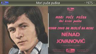 Nenad Jovanovic  Mori puce puska  Audio 1975 [upl. by Anjela740]