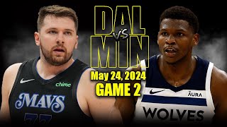 Dallas Mavericks vs Minnesota Timberwolves Full Game 2 Highlights  May 24 2024  2024 NBA Playoffs [upl. by Aicilehp]