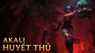 Akali Huyết Thủ  Crimson Akali  Skins lol [upl. by Aicerg]