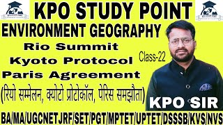 Class22 Rio SummitKyoto Protocol Paris Agreement BAMAUGCNETJRFMPSETPGT geography BY KPO SIR [upl. by Heiskell]