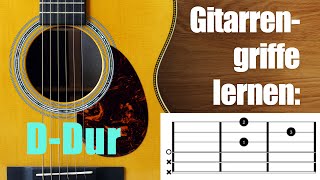 Gitarrenakkorde  Der erste Gitarrengriff DDurAkkord [upl. by Hnacogn]