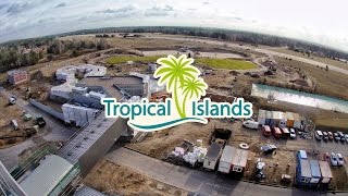 Tropical Islands AMAZONIA Behind the scenes Bau im Zeitraffer 07032016 [upl. by Bever651]