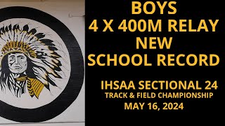 Boys 4 x 400M Relay  New School Record  IHSAA Sectionals 2024 May 16 2024 [upl. by Ynoffit]