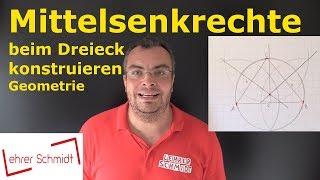 Mittelsenkrechte beim Dreieck konstruieren zeichnen  Geometrie  Mathematik  Lehrerschmidt [upl. by Niala37]