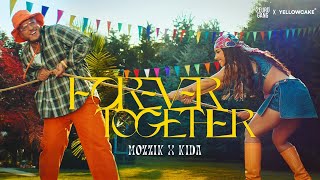 MOZZIK x KIDA  Forever Together [upl. by Edas796]