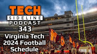 The 2024 Virginia Tech Football Schedule TSL Podcast 343 [upl. by Cinnamon]