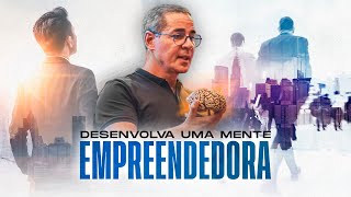 COMO DESENVOLVER UMA MENTE EMPREENDEDORA  Paulo Vieira [upl. by Nickola144]