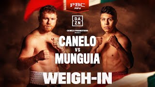 CANELO ALVAREZ VS JAIME MUNGUIA WEIGH IN LIVESTREAM [upl. by Ednutey837]