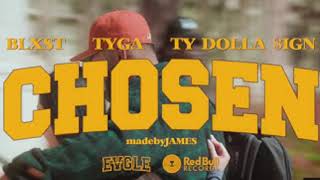 Blxst  Chosen feat Ty Dolla ign amp Tyga Official Audio [upl. by Cliff]